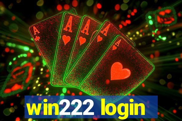 win222 login